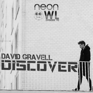 David Gravell Neon Owl Radio 70 Guestmix